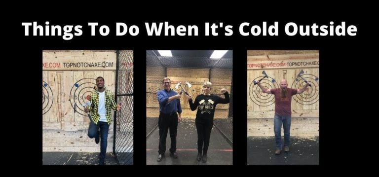 Things To Do When It’s Cold Outside Featured Image