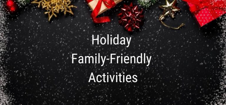 Holiday Family-Friendly Activities Featured Image