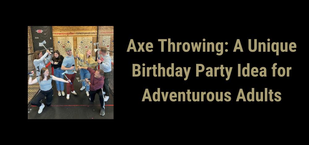 Photo of people with axes at a birthday party