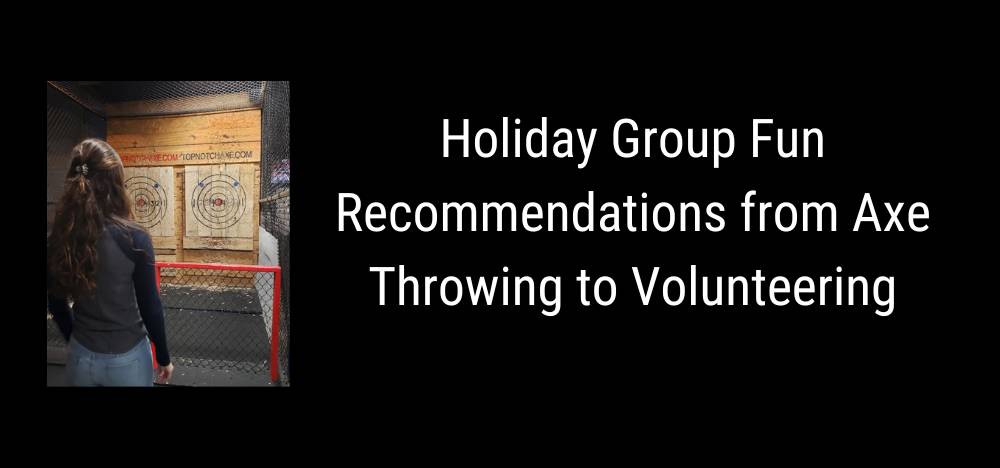 Holiday Group Fun Recommendations from Axe Throwing to Volunteering with photo of woman to standing to the side of bullseyes