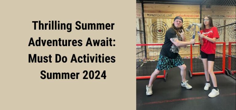 Thrilling Summer Adventures Await: Must Do Activities Summer 2024 Featured Image
